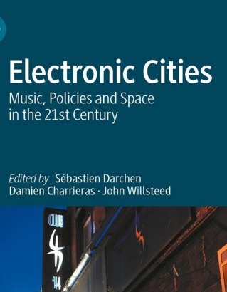 Electronic Cities: Music Policies and Space in the 21st Century